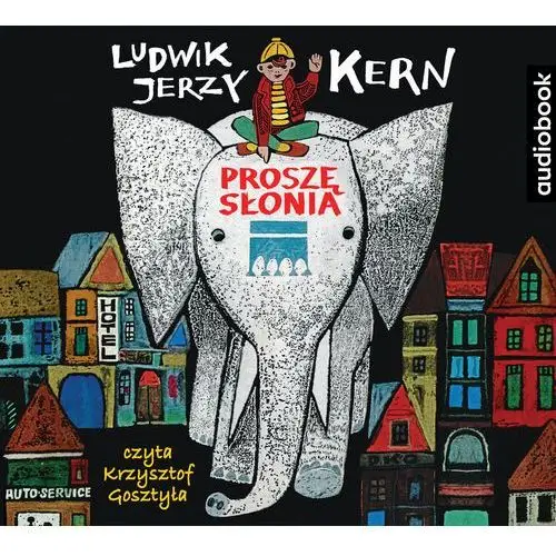 Proszę słonia. Audiobook Ludwik Jerzy Kern