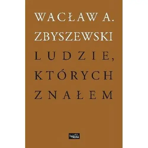 Ludzie których znałem