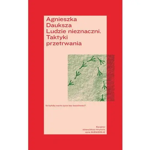 Ludzie nieznaczni. Taktyki przetrwania