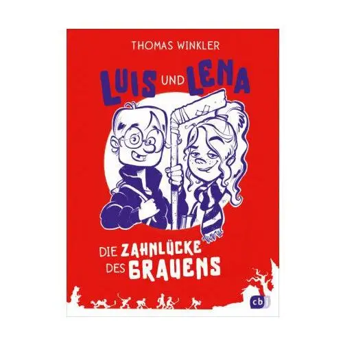 Luis und Lena - Die Zahnlücke des Grauens