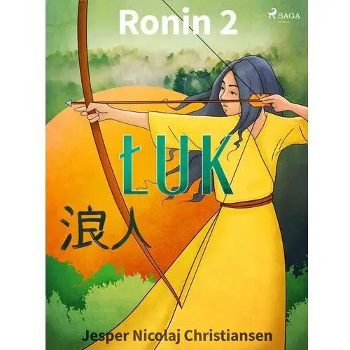 Łuk. Ronin. Tom 2