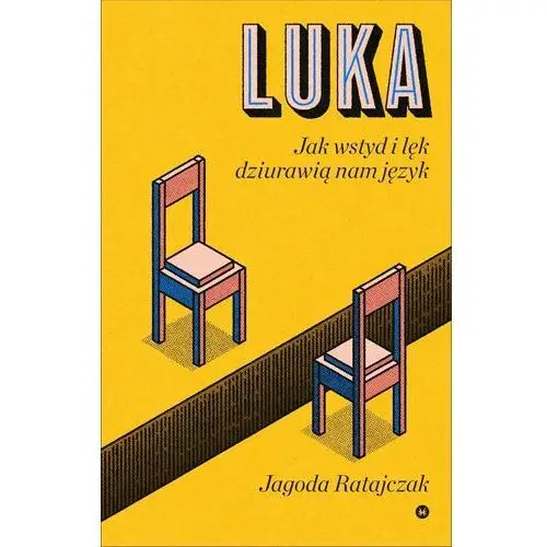 Luka. jak wstyd i lęk dziurawią nam język