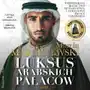 Luksus arabskich pałaców. Tom 2 Sklep on-line