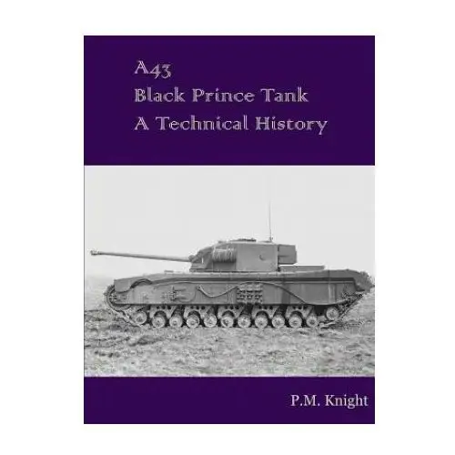 Lulu.com A43 black prince tank a technical history