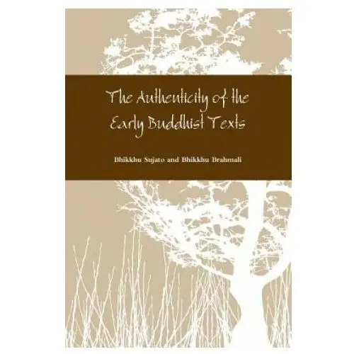 Authenticity of the Early Buddhist Texts