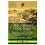 Chinese Cook Book: The Classic of Oriental Cuisine; Soups, Entrees and Dishes of Meat, Seafood and Game Sklep on-line