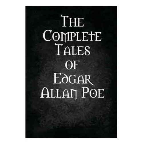 Complete tales of edgar allan poe Lulu.com