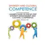 Diversity And Cultural Competence Skills Guide And Workbook Sklep on-line