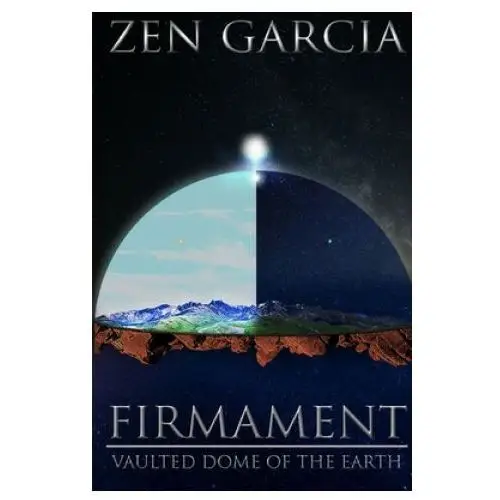 Lulu.com Firmament: vaulted dome of the earth
