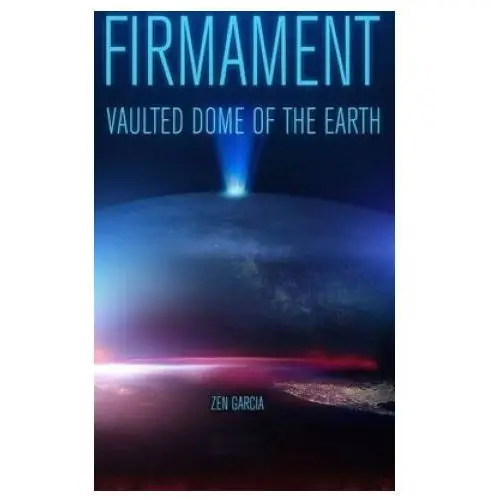 Lulu.com Firmament: vaulted dome of the earth