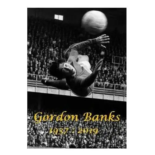 Gordon Banks 1937