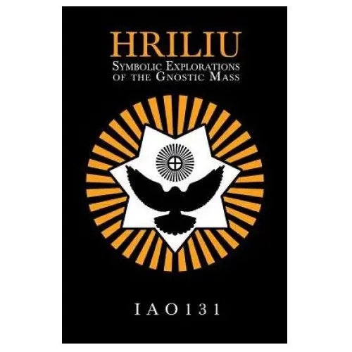 Lulu.com Hriliu: symbolic explorations of the gnostic mass
