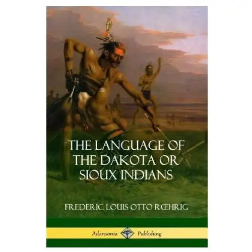 Lulu.com Language of the dakota or sioux indians