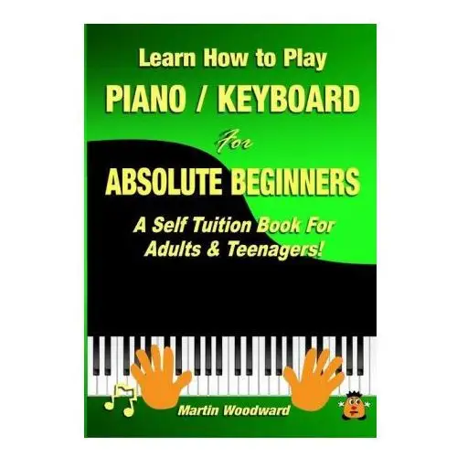 Learn how to play piano / keyboard for absolute beginners Lulu.com