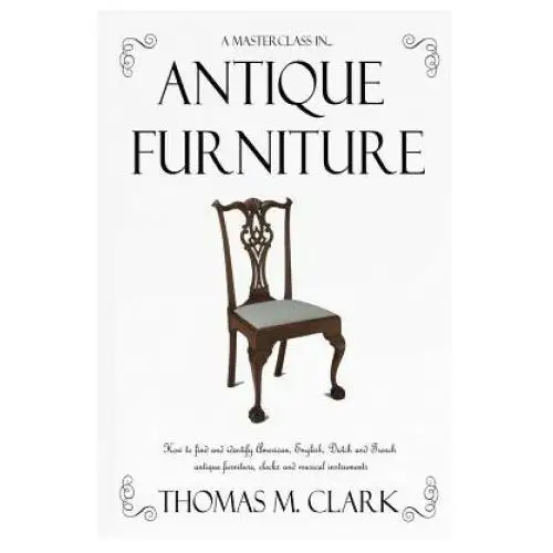 Masterclass in antique furniture Lulu.com