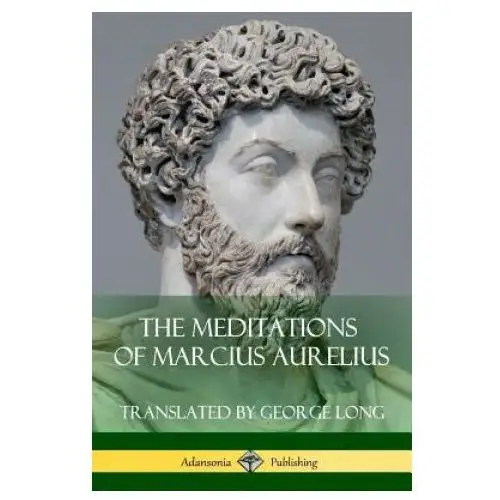 Meditations of Marcius Aurelius