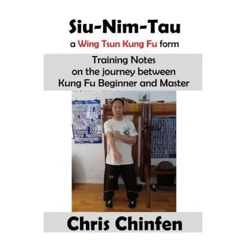 Lulu.com Siu-nim-tau, a wing tsun kung fu form