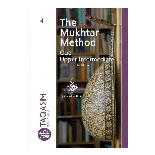 The mukhtar method - oud upper-intermediate Lulu.com