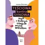 Teściowa kontra synowa, czyli o trudnych relacjach między kobietami Sklep on-line