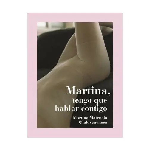 Tenemos que hablar. martina matencio Lunwerg