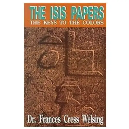 The Isis Papers: The Keys to the Colors Paperback