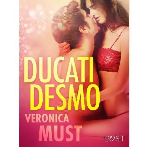 LUST. Ducati Desmo - opowiadanie erotyczne