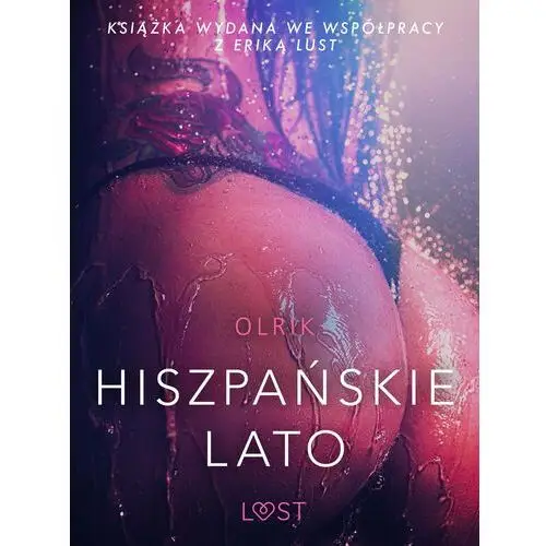 LUST. Hiszpańskie lato - opowiadanie erotyczne