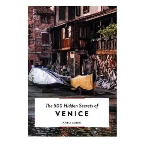 500 Hidden Secrets of Venice