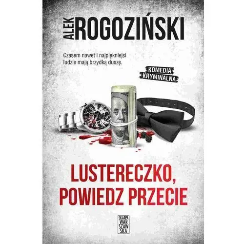 Lustereczko, powiedz przecie