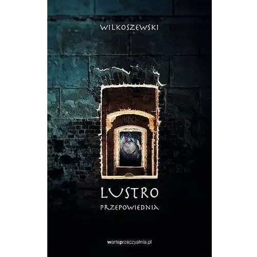 Lustro. Przepowiednia