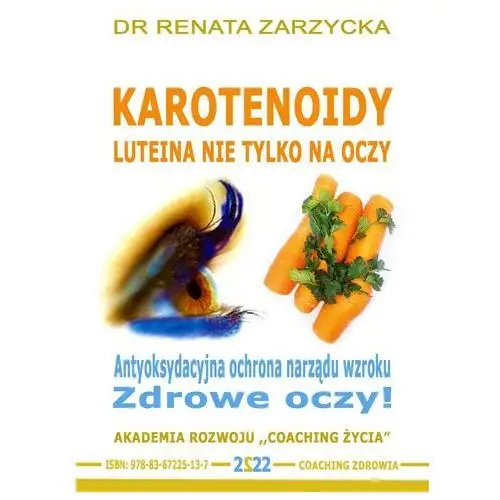 Luteina. zdrowe oczy! Akademia rozwoju coaching życia