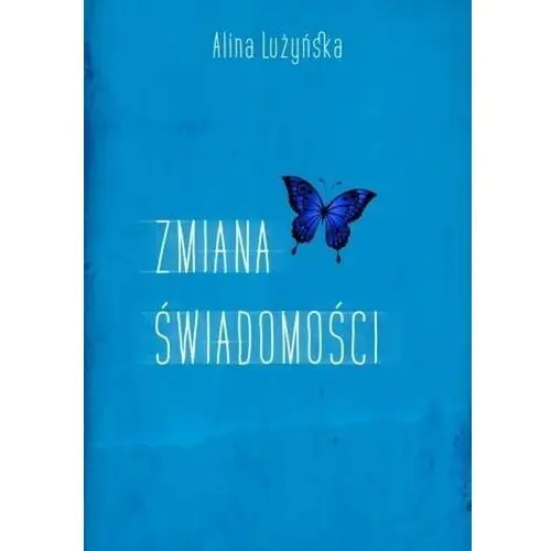 Lużyńska alina Zmiana świadomości