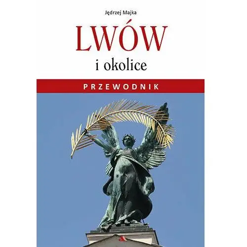 Lwów i okolice. Przewodnik