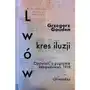 Lwów. Kres iluzji. Opowieść o pogromie listopadowym 1918 Sklep on-line