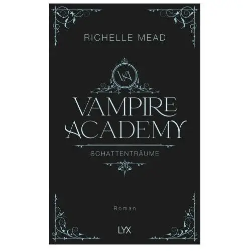 Vampire academy - schattenträume Lyx