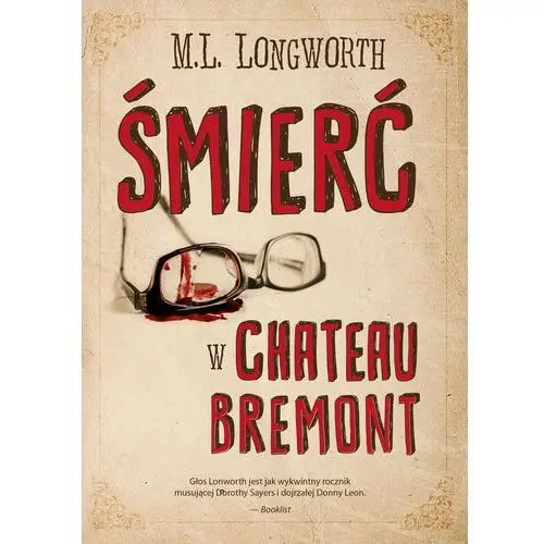 M. l. longworth Śmierć w chateau bremont. verlaque i bonnet na tropie. tom 1