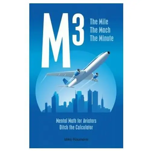 M3: the mile the mach the minute Createspace independent publishing platform