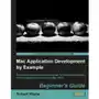 Mac Application Development by Example: Beginner's Guide Sklep on-line