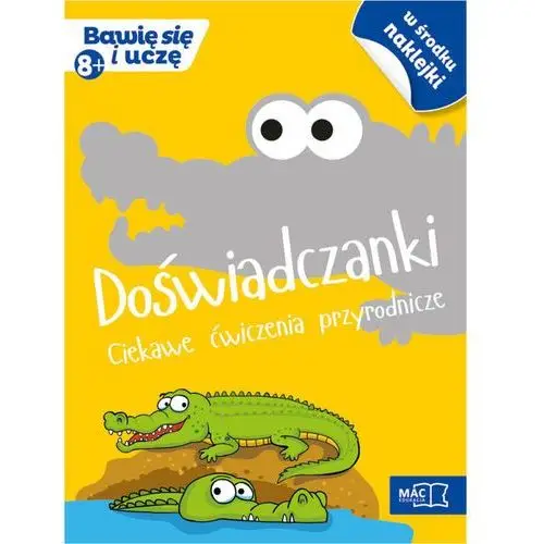 Bawię się i uczę. ośmiolatek doświadczanki