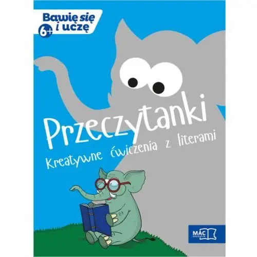 Bawię sie i uczę. sześciolatek. przeczytanki Mac