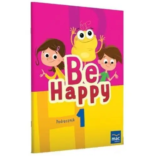 Be happy! 1 podręcznik + cd - praca zbiorowa - książka Mac