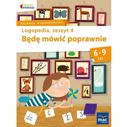 Będę mówić poprawnie zeszyt 4 - jolanta góral-półrola Mac edukacja