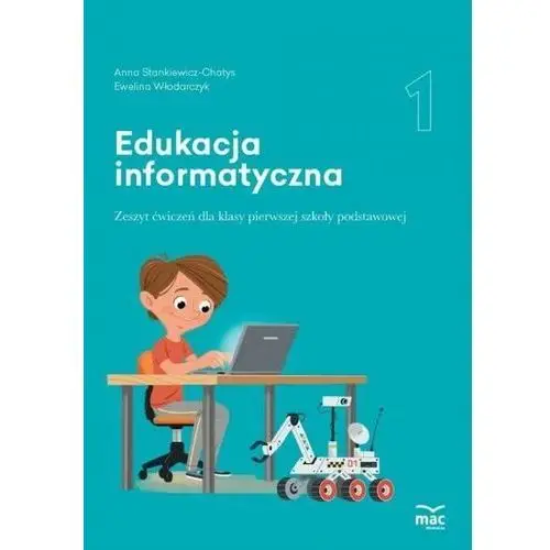 Edukacja informatyczna. podręcznik klasa 1 Mac edukacja