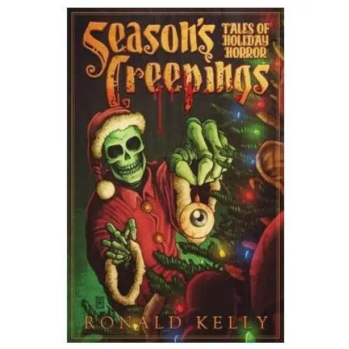 Macabre ink Season's creepings: tales of holiday horror