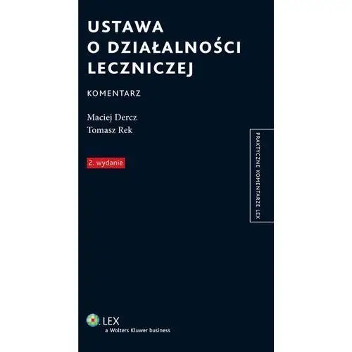 Ustawa o działalności leczniczej. komentarz