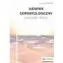 Słownik dermatologiczny angielsko-polski Sklep on-line