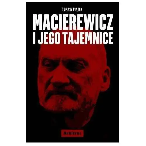 Macierewicz i jego tajemnice