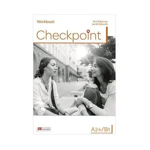 Macmillan Checkpoint. zeszyt ćwiczeń. język angielski. poziom a2+/b1
