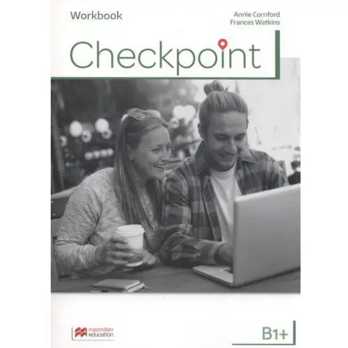 Macmillan Checkpoint. zeszyt ćwiczeń. język angielski. poziom b1+