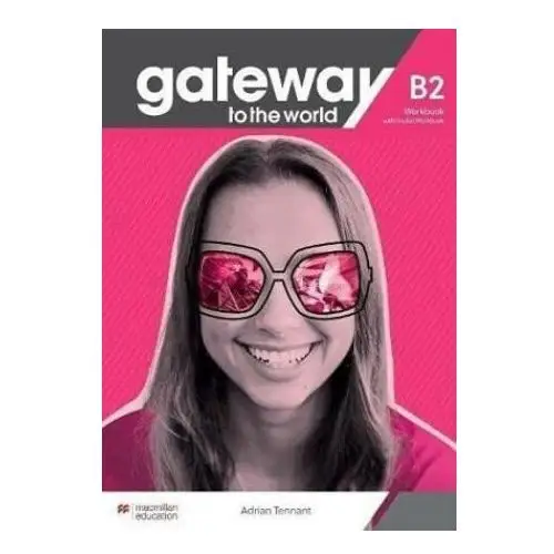 Gateway to the world b2 wb + online macmillan Macmillan education